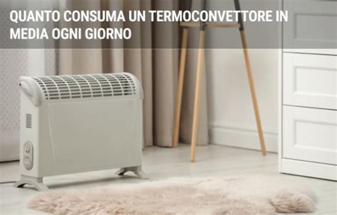 quanto consuma un termoconvettore a gas